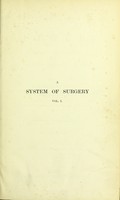 view A system of surgery : theoretical and practical / in treatises by various authors ; edited by T. Holmes and J.W. Hulke.