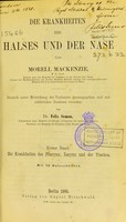 view Die Krankheiten des Halses und der Nase / von Morell Mackenzie ; deutsch unter Mitwirkung des Verfassers herausgegeben und mit zahlreichen Zusätzen versehen von Felix Semon.