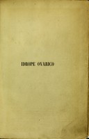 view Sull'idrope ovarico : sua natura, diagnosi, e cura risultato di trent'anni d'esperinza / per I. Baker Brown ; traduzione sulla 2.a edizione inglese ... per Domenico Peruzzi.