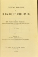 view A clinical treatise on diseases of the liver / by Fried. Theod. Frerichs ; translated by Charles Murchison.