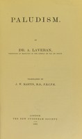 view Paludism / by A. Laveran ; translated by J.W. Martin.