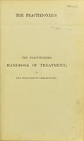 view The practitoner's handbook of treatment, or, The principles of therapeutics / by J. Milner Fothergill.