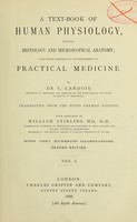 view A text-book of human physiology : including histology and microscopical anatomy with special reference to the requirements of practical medicine / by L. Landois ; translated from the fifth German edition with additions by William Stirling.