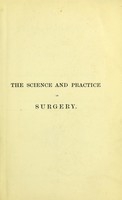 view The science and practice of surgery / by Frederick James Gant.