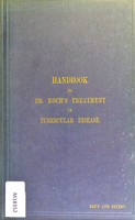 view Handbook to Dr. Koch's treatment in tubercular disease / by Edward F. Grun and Walter D. Severn.