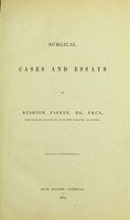 view Surgical cases and essays / by Rushton Parker.