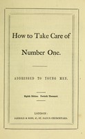 view How to take care of Number One : addressed to young men.