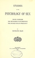 view Studies in the psychology of sex. [Vol.5], Erotic symbolism : The mechanism of detumescence / by Havelock Ellis.