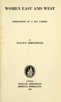 view Women east and west : impressions of a sex expert / by Magnus Hirschfeld.