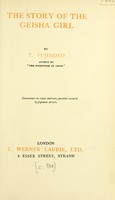 view The story of the geisha girl / by T. Fujimoto ; illustrations in colour and tone, specially executed by Japanese artists.