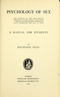 view Psychology of sex : a manual for students / by Havelock Ellis.