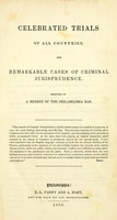 view Celebrated trials of all countries, and remarkable cases of criminal jurisprudence / Selected by a member of the Philadelphia bar [i.e. J.J. Smith].