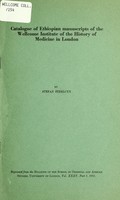 view Catalogue of Ethiopian manuscripts of the Wellcome Institute of the History of Medicine in London / [compiled] by Stefan Strelcyn.