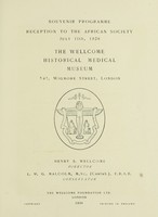 view Souvenir programme: reception to the African Society, July 11th, 1928 : The Wellcome Historical Medical Museum / Henry S. Wellcome, director ; L.W.G. Malcolm, conservator.