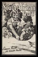 view South African fruit : Summer fruits for Winter health / South African Deciduous Fruit Advertising Committee.