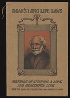 view Doan's long life laws : methods of attaining a long and healthful life with the means of correcting a bad constitution / [Foster-McClellan Co].