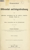 view Elementarbuch der Differential- und Integralrechnung mit zahlreichen Anwendungen aus der Analysis, Geometrie, Mechanik und Physik, für höhrere Lehranstalten und den Selbstunterricht.