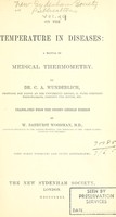 view On the temperature in diseases : a manual of medical thermometry.