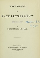 view The problem of race betterment / by J. Ewing Mears ..