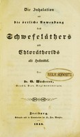 view Die Inhalation und die örtliche Anwendung des Schwefeläthers und Chlorätherids als Heilmittel / von Dr. G. Wucherer.