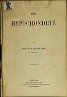 view Die Hypochondrie / von Dr. R. Wollenberg.