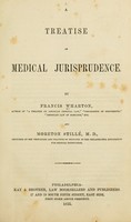 view Treatise on medical jurisprudence / By Francis Wharton ... and Moreton Stille.