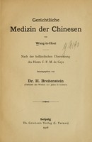 view Gerichtliche medizin der Chinesen / nach der holländischen übersetzung des herrn C. F. M. de Grys hrsg. von H. Breitenstein.