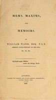 view Mems. maxims, and memoirs / by William Wadd.