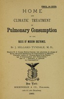 view Home and climatic treatment of pulmonary consumption on the basis of modern doctrines.