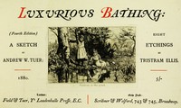 view Lvxrious bathing : a sketch / by Andrew W. Tuer, eight etchings by Tristram Ellis.