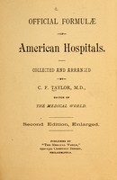 view Official formulae of American hospitals / collected and arranged by C. F. Taylor.