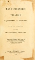 view Lead diseases: a treatise from the French : With notes and additions on the use of lead pipe and its substitutes / by Samuel L. Dana.