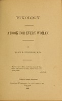 view Tokology : a book for every woman / by Alice B. Stockham.