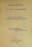 view Insanity: its causes and prevention / by Henry Putnam Stearns.