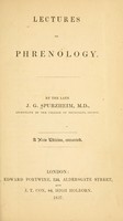 view Lectures on phrenology / by the late J. G. Spurzheim.