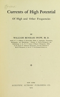 view Currents of high potential of high and other frequencies / by William Benham Snow.