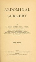 view Abdominal surgery / by J. Greig Smith.