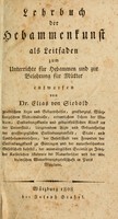 view Lehrbuch der Hebammenkunst : als Leitfaden zum Unterrichte für Hebammen und zur Belehrung für Mütter / Entworfen von Elias von Siebold.