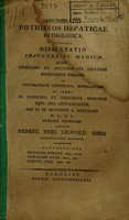 view Adumbratio phthiseos hepaticae pathologica : dissertatio inauguralis medica ... in Universitate Litteraria Berolinensi ut summi in medicina et chirurgia honores rite sibi concedantur die VI. m. Octobris a MDCCCXXI / publice defendet auctor Ernest. Frid. Leopold. Siber.