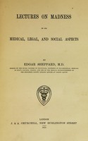 view Lectures on madness in its medical, legal, and social aspects.