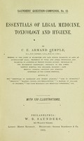 view Essentials of legal medicine, toxicology and hygiene : with 130 illustrations / by C.E. Armand Semple.