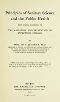 view Principles of sanitary science and the public health with special reference to the causation and prevention of infectious diseases / by William T. Sedgwick.