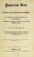 view Psychiatrische Briefe : oder, die Irren, das Irresein und das Irrenhaus : eine vollstandige, systematische Darlegung aller Seelrenkrankheiten ... / von Joh. Aug. Schilling.