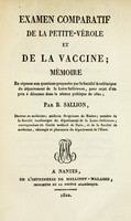 view Examen comparatif de la petite-vérole et de la vaccine : mémoire en réponse aux questions proposées par la Société académique du département de la Loire inférieure, pour sujet d'un prix à décerner dans la séance publique de 1821 / par B. Sallion.