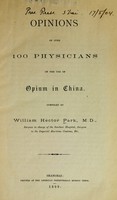 view Opinions of over 100 physicians on the use of opium in China.