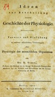 view Ideen zur Bearbeitung einer Geschichte der Physiologie : Vorwort und Einladung zu meinen öffentlichen Vorlesungen über Physiologie des menschlichen Organismus / von E. Osann.