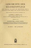 view Geschichte der Krankenpflege : er Entwicklung der Krankenpflege- Systeme von Urzeiten bis zur Gründung der ersten englischen und amerikanischen Pflegerinnenschulen / von M. Adelaide Nutting und Lavinia L. Dock ; übersetzt von Schwester Agnes Karll.