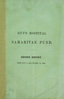 view Samaritan fund : second report, from Nov. 1, 1857, to Dec.31, 1858 / Guy's Hospital.