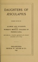 view Daughters of Aesculapius : stories written / by alumnae and students of the Woman's Medical College of Pennsylvania and edited by a committee appointed by the Students' Association of the College.