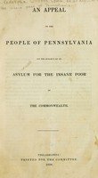 view An appeal to the people of Pennsylvania : on the subject of an asylum for the insane poor of the Commonwealth.